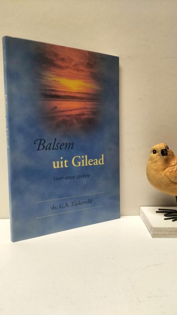 Zijderveld, Ds. G.A.; Balsem uit Gilead, Boeken, Godsdienst en Theologie, Gelezen, Christendom | Protestants, Ophalen of Verzenden