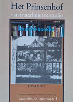 Groninger tijdingen 1; J. Walburg; Het Prinsenhof, 1985, J. Walburg, Ophalen of Verzenden, 20e eeuw of later, Gelezen