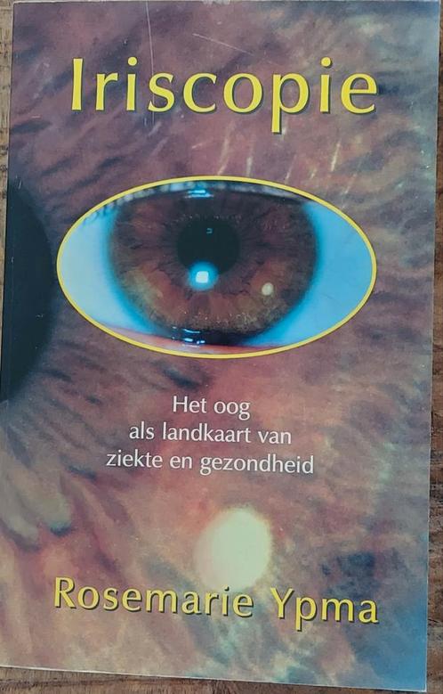 Iriscopie - Rosemarie Ypma, Boeken, Gezondheid, Dieet en Voeding, Zo goed als nieuw, Dieet en Voeding, Ophalen of Verzenden