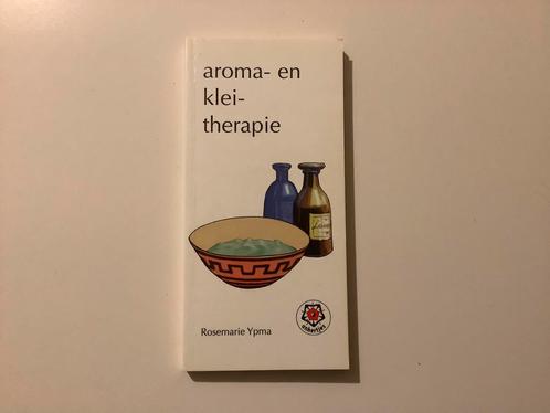 Aroma en Klei Therapie, Rosmary Ypma, Boeken, Esoterie en Spiritualiteit, Zo goed als nieuw, Achtergrond en Informatie, Ophalen of Verzenden