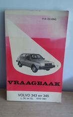 Volvo 343/345 Vraagbaak 1976-1981 - Technisch Handboek, Ophalen of Verzenden, Gelezen, Volvo, P.H. Olving