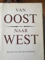 Van Oost naar West  mr H.Wassenaar- Jellesma, Boeken, Gelezen, Ophalen of Verzenden