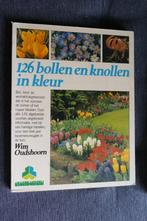 Wim Oudshoorn - 126 bollen en knollen in kleur, Ophalen of Verzenden, Wim Oudshoorn, Tuinieren en Tuinplanten