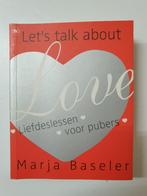 Marja Baseler - Liefdeslessen voor Pubers - Let's talk about, Ophalen of Verzenden, Gelezen, Gezondheid en Conditie