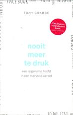 Nooit meer te druk, een opgeruimd hoofd in een overvolle wer, Boeken, Ophalen of Verzenden, Zo goed als nieuw