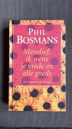 P. Bosmans - Menslief, ik wens je vrede en alle goeds, Boeken, Ophalen of Verzenden, Zo goed als nieuw, P. Bosmans