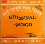 Tango Johnny > Kriminal tango, Gebruikt, Overige genres, 7 inch, Single