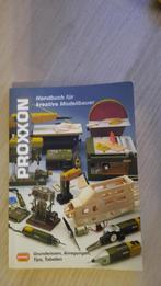 Handbuch Fur kreative Modellbouwer Proxxon, Ophalen of Verzenden, Zo goed als nieuw