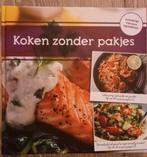 Koken zonder pakjes., Nieuw, Nederland en België, Ophalen of Verzenden