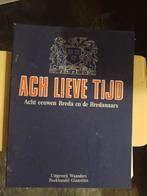 Ingebonden boekwerk Ach lieve tijd BREDA, Boeken, Ophalen of Verzenden, Zo goed als nieuw