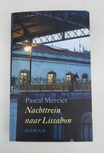 Boek: Nachttrein naar Lissabon, Gelezen, Pascal Mercier, Ophalen of Verzenden, Nederland