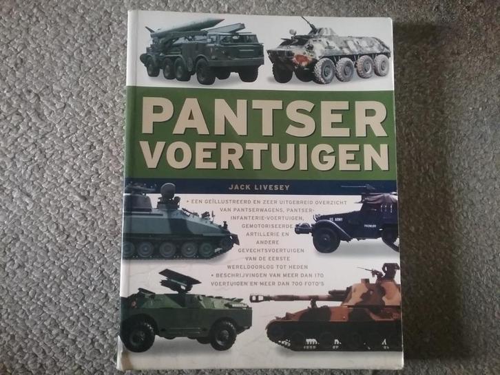 Pantser voertuigen van Eerste Wereldoorlog tot heden (2007), Boeken, Oorlog en Militair, Gelezen, Overige onderwerpen, Niet van toepassing
