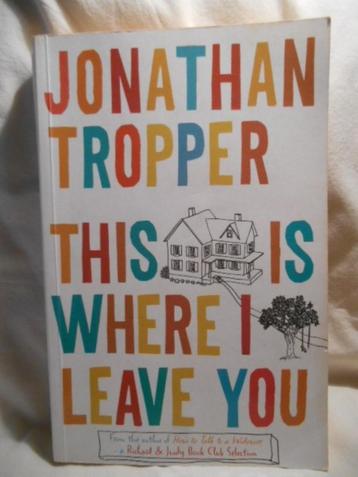 Jonathan Tropper - This is where I leave you beschikbaar voor biedingen