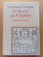 Francesco Colonna - De droom van Poliphilus, Europa overig, Francesco Colonna, Ophalen of Verzenden, Zo goed als nieuw