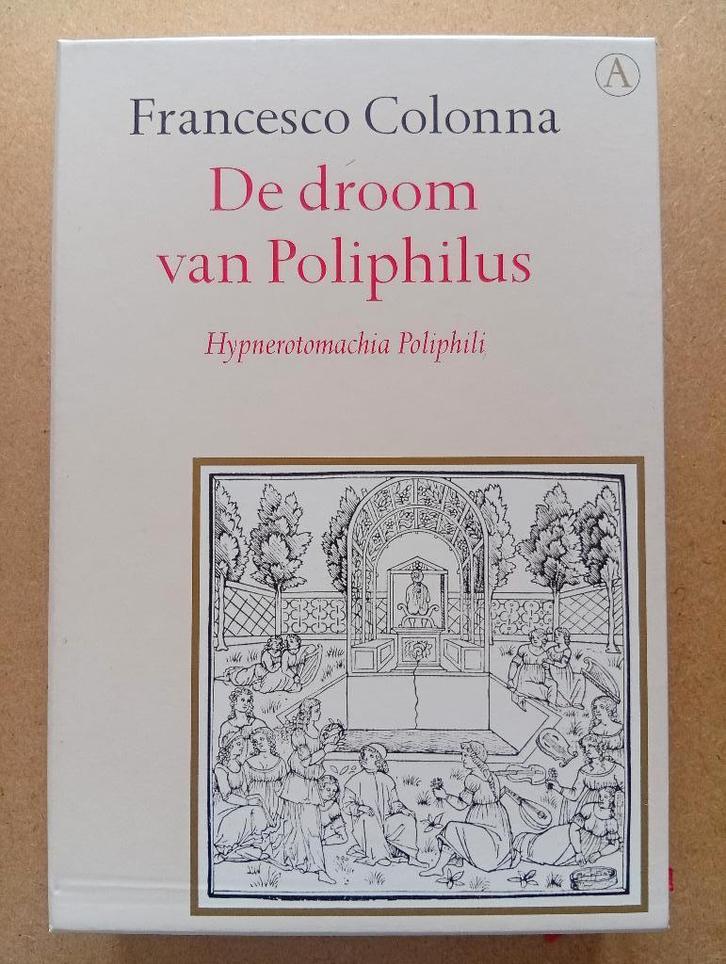 Francesco Colonna - De droom van Poliphilus, Boeken, Literatuur, Zo goed als nieuw, Europa overig, Ophalen of Verzenden