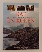 Stegenga, Willem - Kaf en koren / tussen Brantgum en Brussel, Verzenden, Gelezen