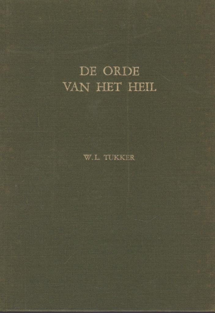 W.L.TUKKER - DE ORDE VAN HET HEIL, Boeken, Godsdienst en Theologie, Gelezen, Ophalen of Verzenden