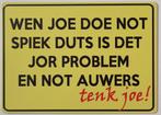 Doe not spiek duts tenk joe reclamebord van metaal wandbord, Info@deconoord.nl, Deco Noord, Nieuw, Ophalen of Verzenden