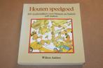 Houten speelgoed. 100 werkstukken zelf maken., Boeken, Ophalen of Verzenden, Gelezen