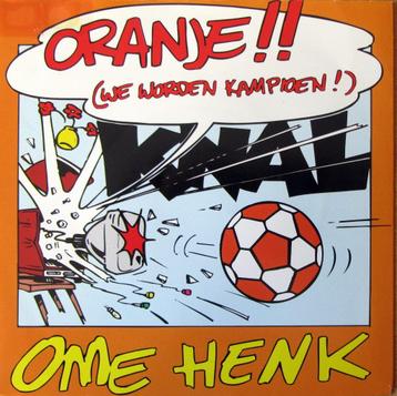 1992	voetbal	Ome Henk	 	Oranje !! We Worden Kampioen	        beschikbaar voor biedingen
