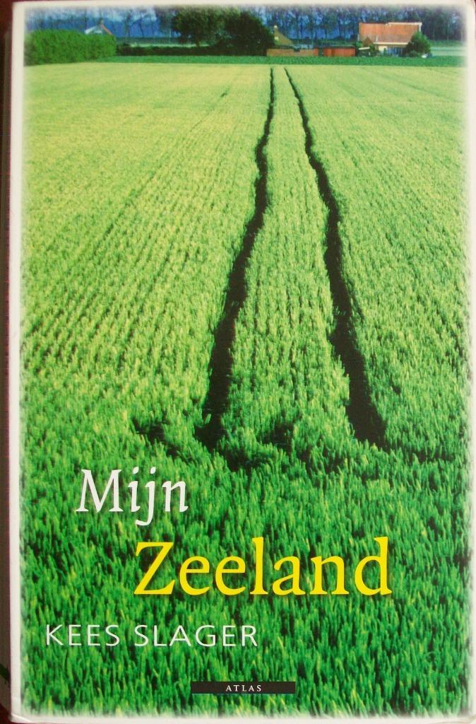 Kees Slager - Mijn ZEELAND, Boeken, Geschiedenis | Stad en Regio, Gelezen, 20e eeuw of later, Ophalen of Verzenden