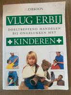 Vlug erbij - EHBO bij ongelukken met kinderen, Boeken, Ophalen of Verzenden, Gelezen, Gezondheid en Conditie
