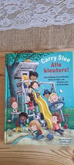 Alle kleuters! - Carry Slee, Boeken, Ophalen of Verzenden, Carry Slee, Zo goed als nieuw, HBO