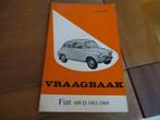 Vraagbaak Fiat 600, Fiat 600 D, Fiat 600 Multipla 1963-1969, Auto diversen, Handleidingen en Instructieboekjes, Ophalen of Verzenden