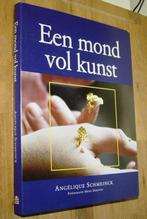Angélique Schmeinck, Een mond vol kunst. Kosmos/Z&K 2001, Taart, Gebak en Desserts, Nederland en België, Ophalen of Verzenden
