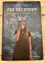 Zes Seconden van Danielle Bakhuis., Boeken, Ophalen of Verzenden, Zo goed als nieuw