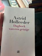 Astrid Holleeder - Dagboek van een getuige, Ophalen of Verzenden, Gelezen, Overige