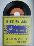 RIEK EN JAN # JIJ BENT HET HELEMAAL/JE KAN ME WEL VERGETEN., Cd's en Dvd's, Vinyl | Nederlandstalig, Overige formaten, Levenslied of Smartlap