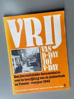 Vrij van D-day tot V-day (Achterhoek, Twente voorjaar 1945), Tweede Wereldoorlog, Ophalen of Verzenden, Zo goed als nieuw, Algemeen