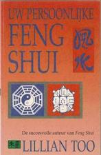 Uw persoonlijke feng shui - Lillian Too, Boeken, Nieuw, Lillian Too, Instructieboek, Ophalen of Verzenden