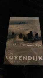 Joris Luyendijk - Dit kan niet waar zijn, Maatschappij en Samenleving, Ophalen of Verzenden, Zo goed als nieuw, Wereld