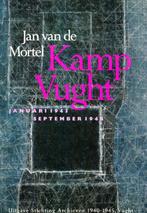 Jan van de Mortel - Kamp Vught -  jan. 1943  tot sept 1944, Boeken, Tweede Wereldoorlog, Jan van de Mortel, Ophalen of Verzenden