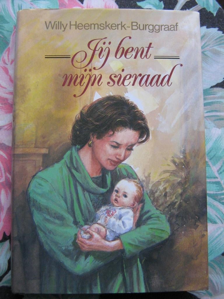 Jij bent mijn sieraad. Willy heemskerk-burggraaf(2), Boeken, Ophalen of Verzenden, Gelezen