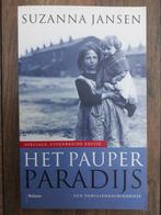 Historische roman 'Het pauperparadijs' door Suzanna Jansen, Ophalen of Verzenden, Zo goed als nieuw, Suzanna Jansen