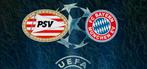 PSV - BAYERN MUNCHEN TICKETS, Tickets en Kaartjes, Twee personen