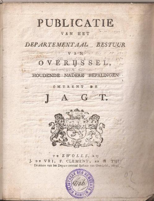 Publicatie Departementaal Bestuur Overijssel omtrent de Jagt, Antiek en Kunst, Antiek | Boeken en Bijbels, Ophalen of Verzenden