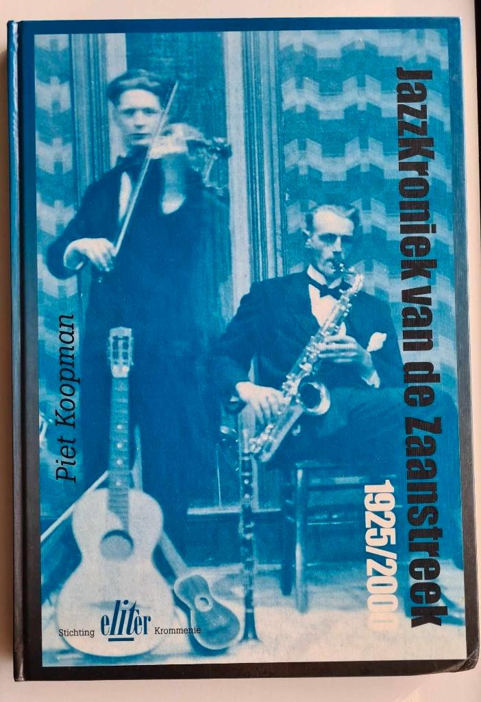 JazzKroniek van de Zaanstreek 1925/2000 - Piet Koopman, Boeken, Muziek, Zo goed als nieuw, Overige onderwerpen, Ophalen of Verzenden