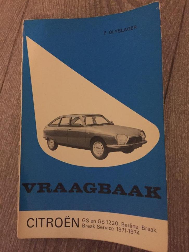 Vraagbaak Citroen GS GS 1220, Berline, Break 1971-1974, Auto diversen, Handleidingen en Instructieboekjes, Ophalen of Verzenden