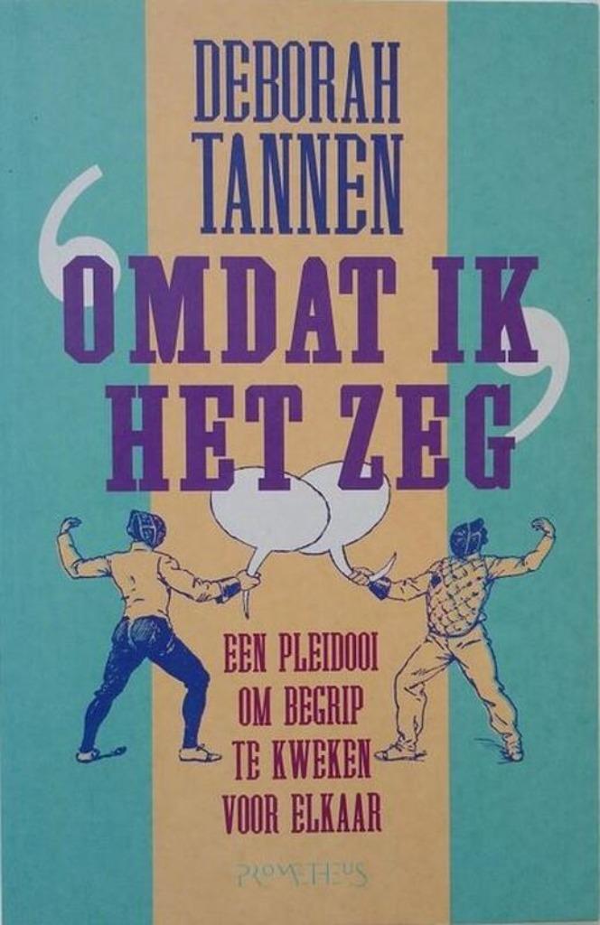 Omdat ik het zeg - Deborah Tannen, Boeken, Advies, Hulp en Training, Gelezen, Ophalen of Verzenden