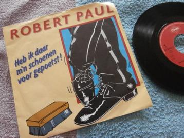 Robert Paul - Heb Ik Daar M'n Schoenen Voor Gepoetst. beschikbaar voor biedingen