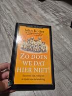 Zo doen we dat hier niet! - John Kotter, Ophalen of Verzenden, Zo goed als nieuw, Management, John Kotter