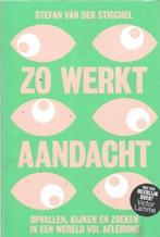 Stefan van der Stigchel Zo werkt aandacht, Boeken, Psychologie, Ophalen of Verzenden, Zo goed als nieuw, Sociale psychologie