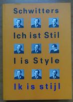 Kurt Schwitters, Ik is stijl, Boeken, Filosofie, Verzenden, Dorothea Dietrich e.a., Zo goed als nieuw, Cultuurfilosofie