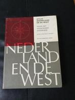 Nederland en de West. Prop, Ter Beek MCMLXVII, Gelezen, Ophalen of Verzenden, Landkaart, 1800 tot 2000