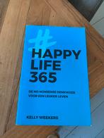 Boek - happy life 365 Kelly Weekers, Ophalen, Zo goed als nieuw