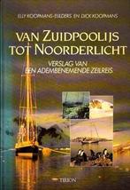 Koopmans - Van Zuidpoolijs tot Noorderlicht - Zeilreis, Zo goed als nieuw, Verzenden